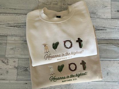 "Hosanna in the highest" Embroidered Sweatshirt