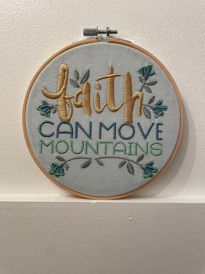 Faith Can Move Mountains | Decorative Wall Art | Christian Art | Embroidery Hoop Art | Scripture | Personalized Gift | Gift