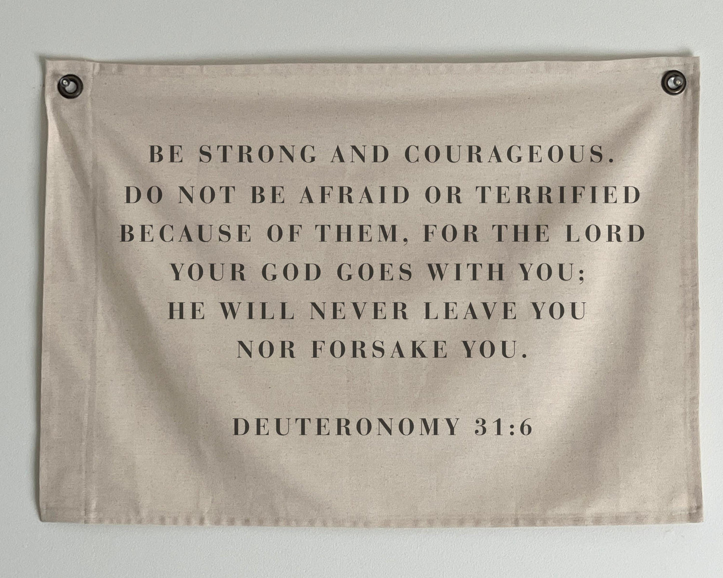 Deuteronomy 31:6 Canvas Banner | Scripture Wall Decor Christian Home Gift | Bible Verse Decor for Dorm, Office, Prayer Space