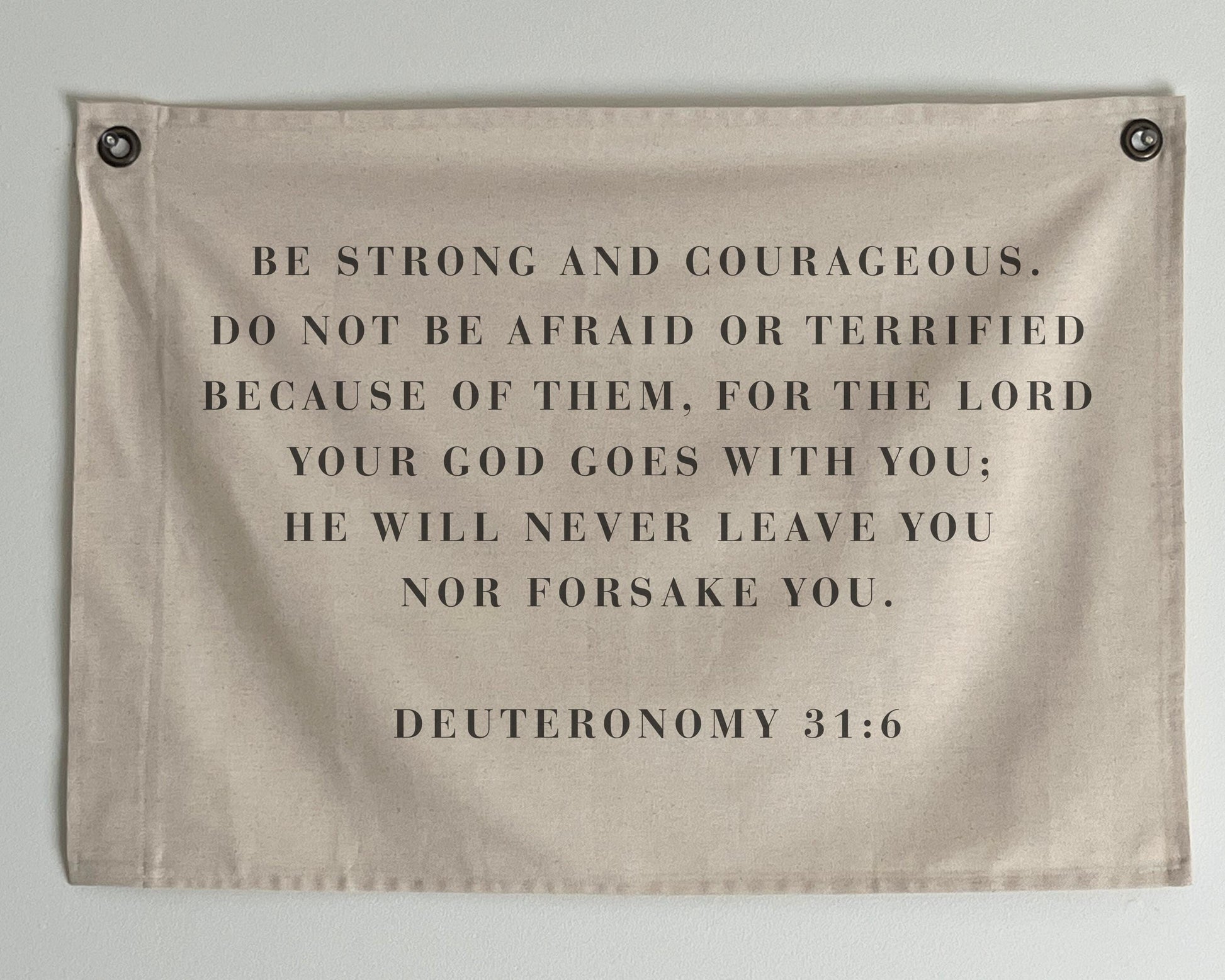 Deuteronomy 31:6 Canvas Banner | Scripture Wall Decor Christian Home Gift | Bible Verse Decor for Dorm, Office, Prayer Space