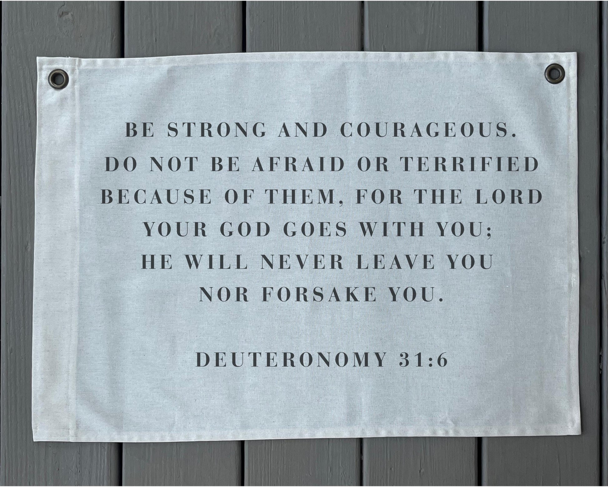 Deuteronomy 31:6 Canvas Banner | Scripture Wall Decor Christian Home Gift | Bible Verse Decor for Dorm, Office, Prayer Space